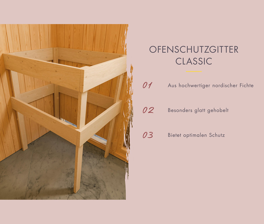 Ofenschutzgitter Classic aus hochwertiger nordischer Fichte, besonders glatt gehobelt, bietet optimalen Schutz.