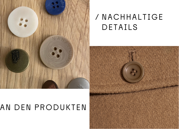 AN DEN PRODUKTEN – NACHHALTIGE DETAILS