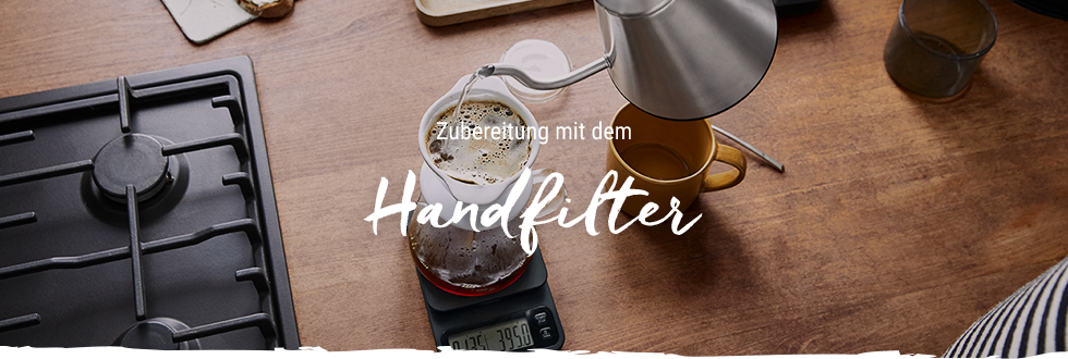 Zubereitung mit dem Handfilter